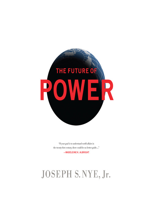 Title details for The Future Power by Joseph Nye - Available